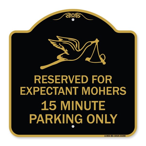 Reserved for Expectant Mothers 15 Minute Parking Only With Stork & Baby Graphic, A-DES-BG-1818-23200